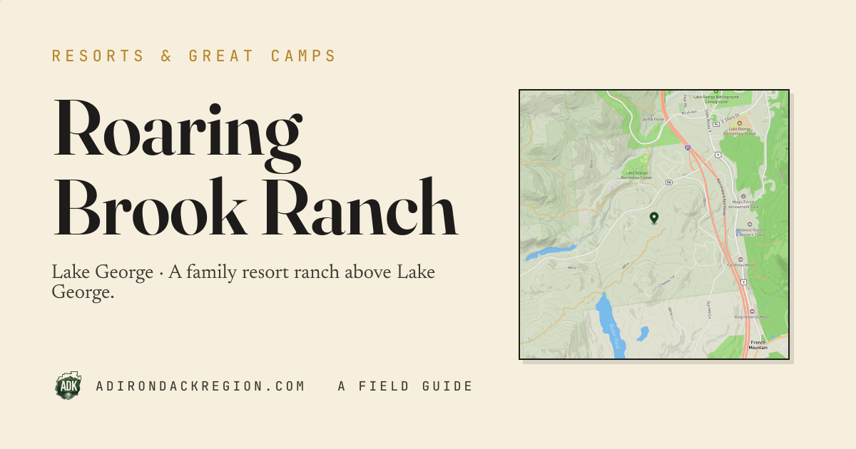 Roaring Brook Ranch · AdirondackRegion.com